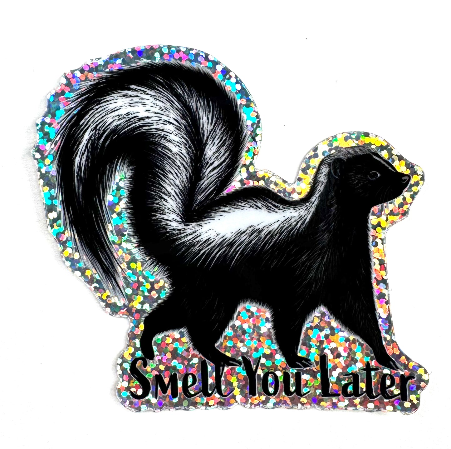 Smell You Later Skunk